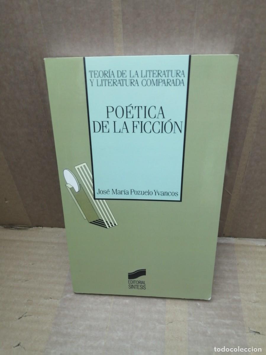 Libros de segunda mano: Po&eacute;tica de la ficci&oacute;n (Primera edici&oacute;n, Colecci&oacute;n: Teor&iacute;a de la Literatura y Literatura Comparada)