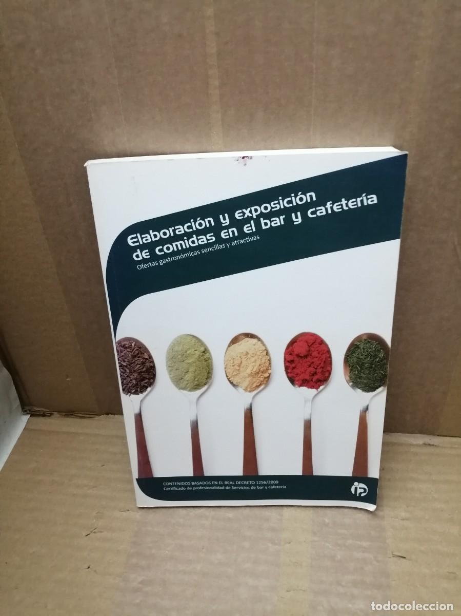 Libros de segunda mano: Elaboraci&oacute;n y exposici&oacute;n de comidas en el bar y cafeter&iacute;a (Primera edici&oacute;n)