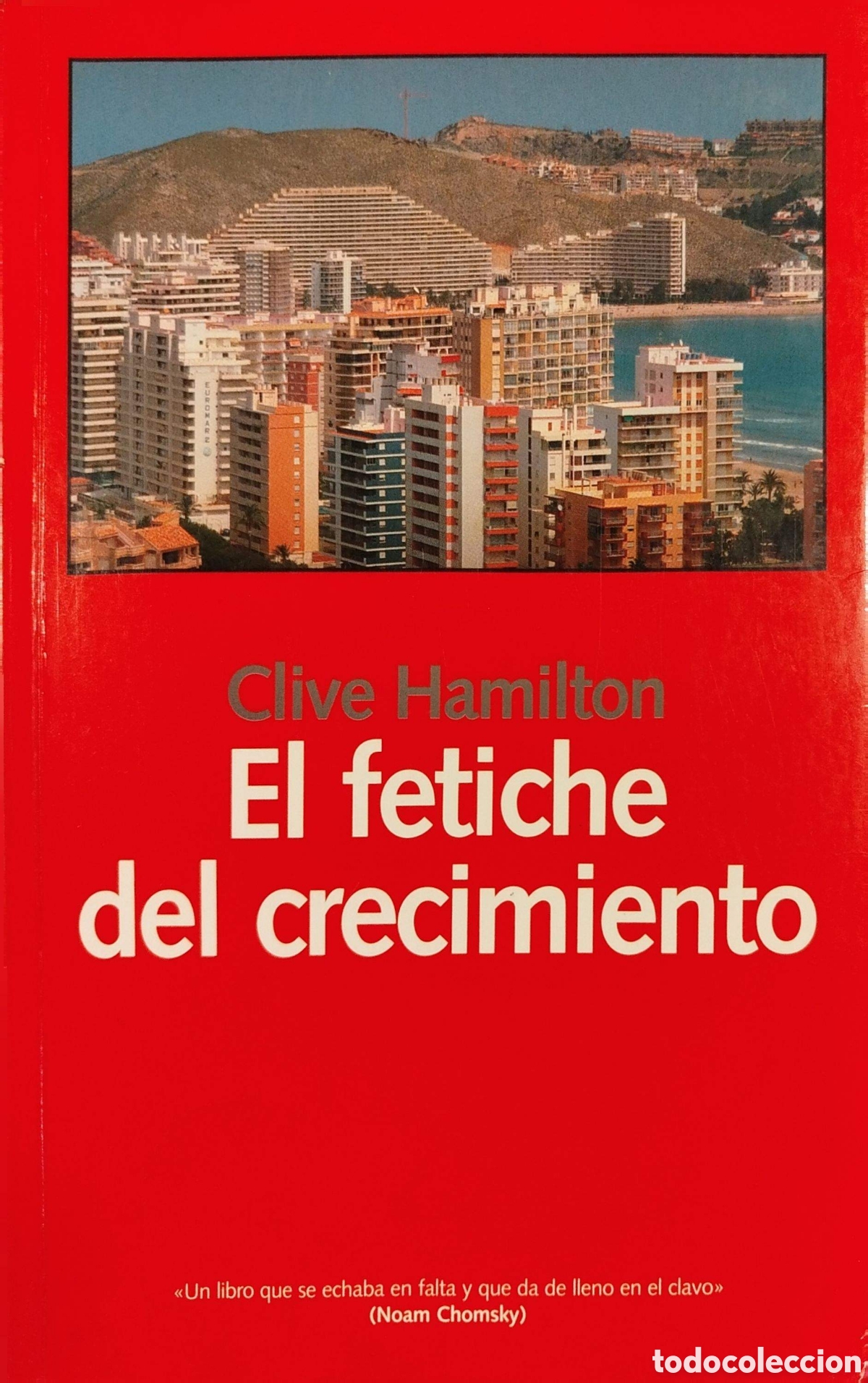 Libros de segunda mano: El fetiche del crecimiento. Clive Hamilton. Laetoli. 1&ordf;edici&oacute;n. 2006.