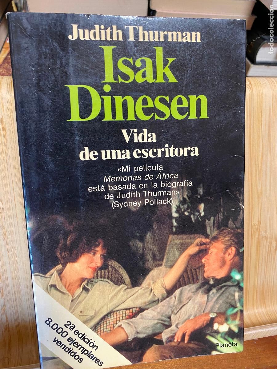 Libros de segunda mano: ISAK DINESEN. VIDA DE UNA ESCRITORA. JUDITH THURMAN. EDITORIAL PLANETA