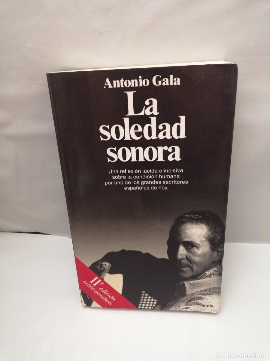 Libros de segunda mano: La soledad sonora (Dedicatoria y firma aut&oacute;grafa de autor) - Foto 1