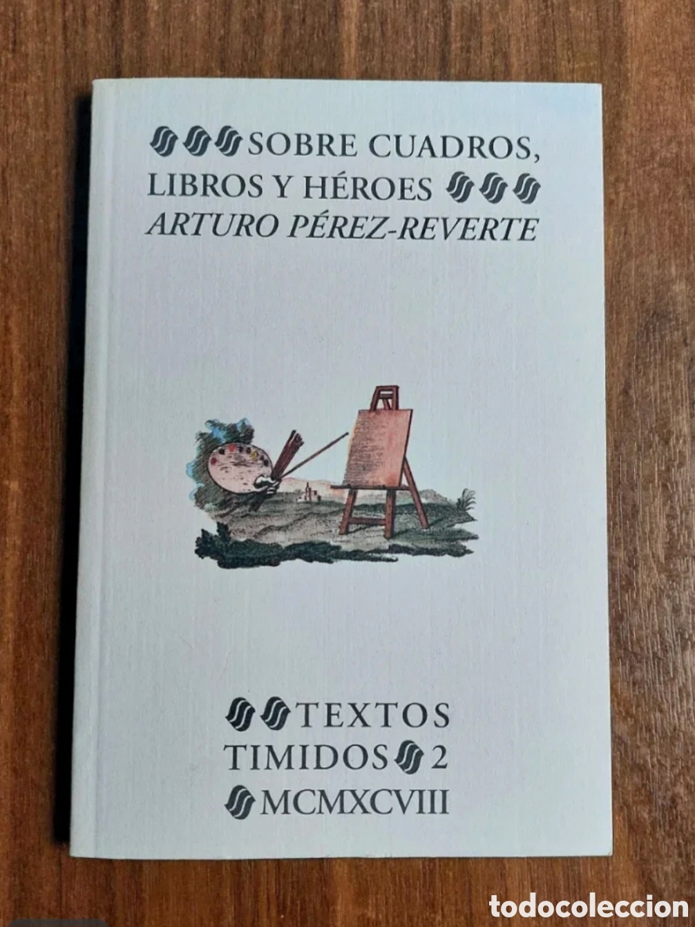 Libros de segunda mano: P&eacute;rez-Reverte - Sobre cuadros, libros y h&eacute;roes