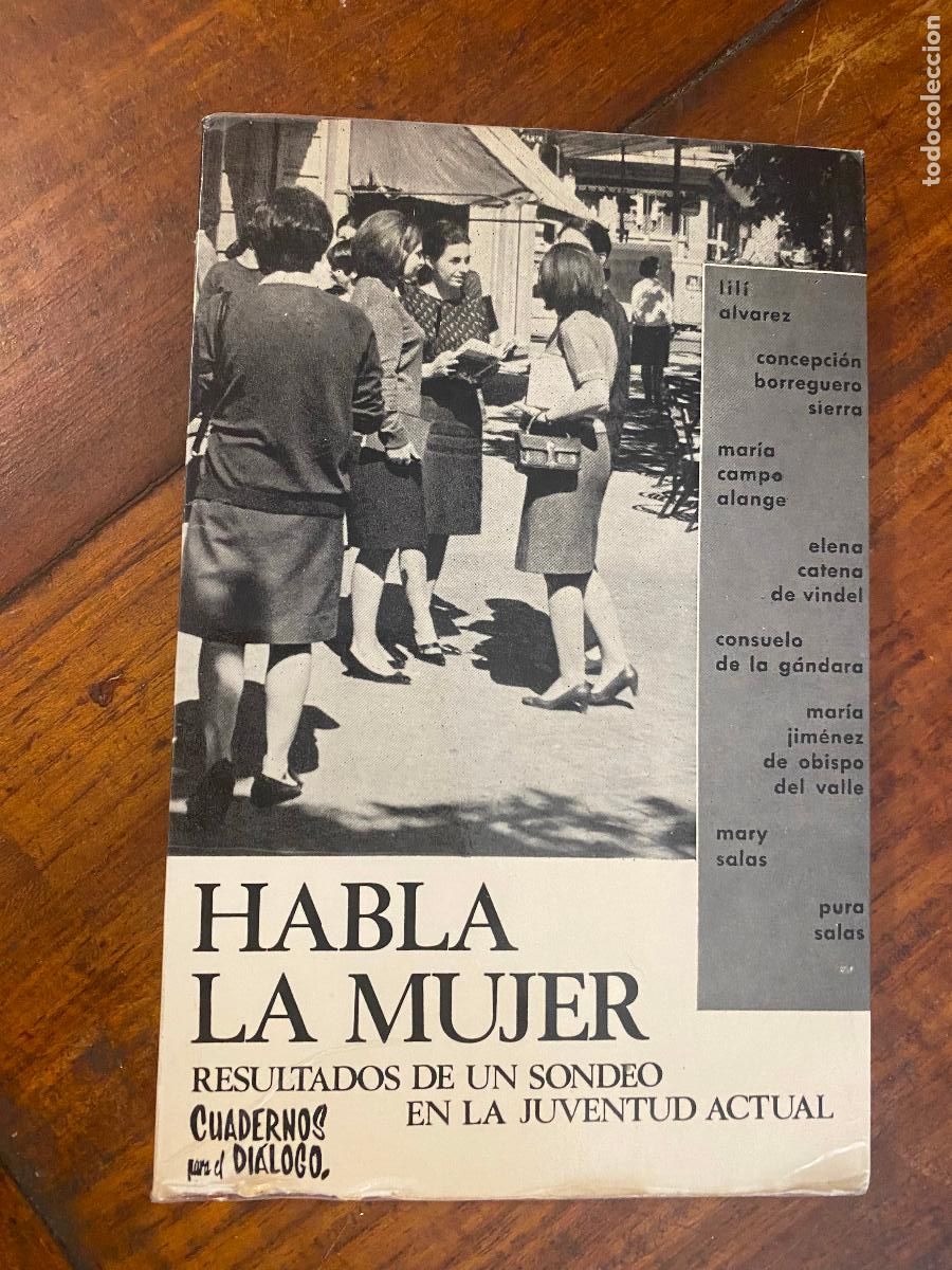 Libros de segunda mano: HABLA LA MUJER. RESULTADOS DE UN SONDEO EN LA JUVENTUD ACTUAL, VARIOS AUTORES