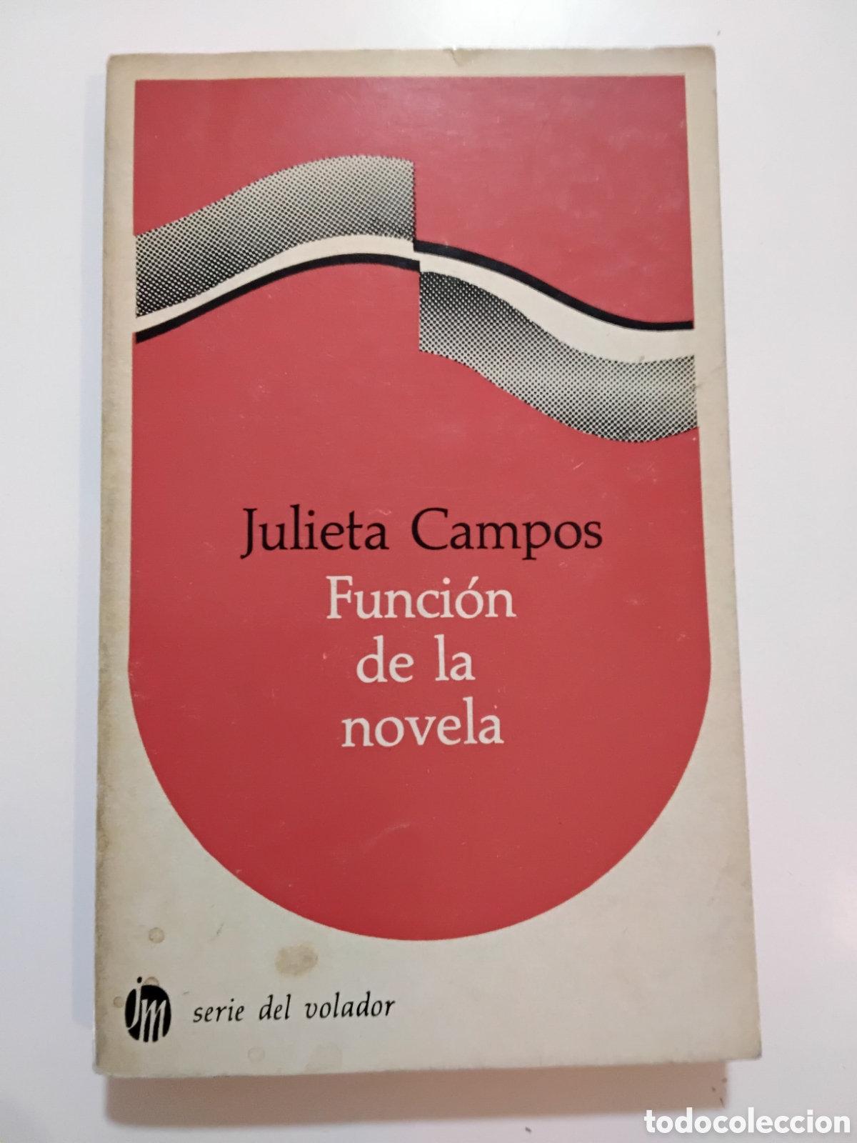Libros de segunda mano: Julieta Campos &mdash; Funci&oacute;n de la novela (Joaqu&iacute;n Mortiz, 1973) - Foto 1