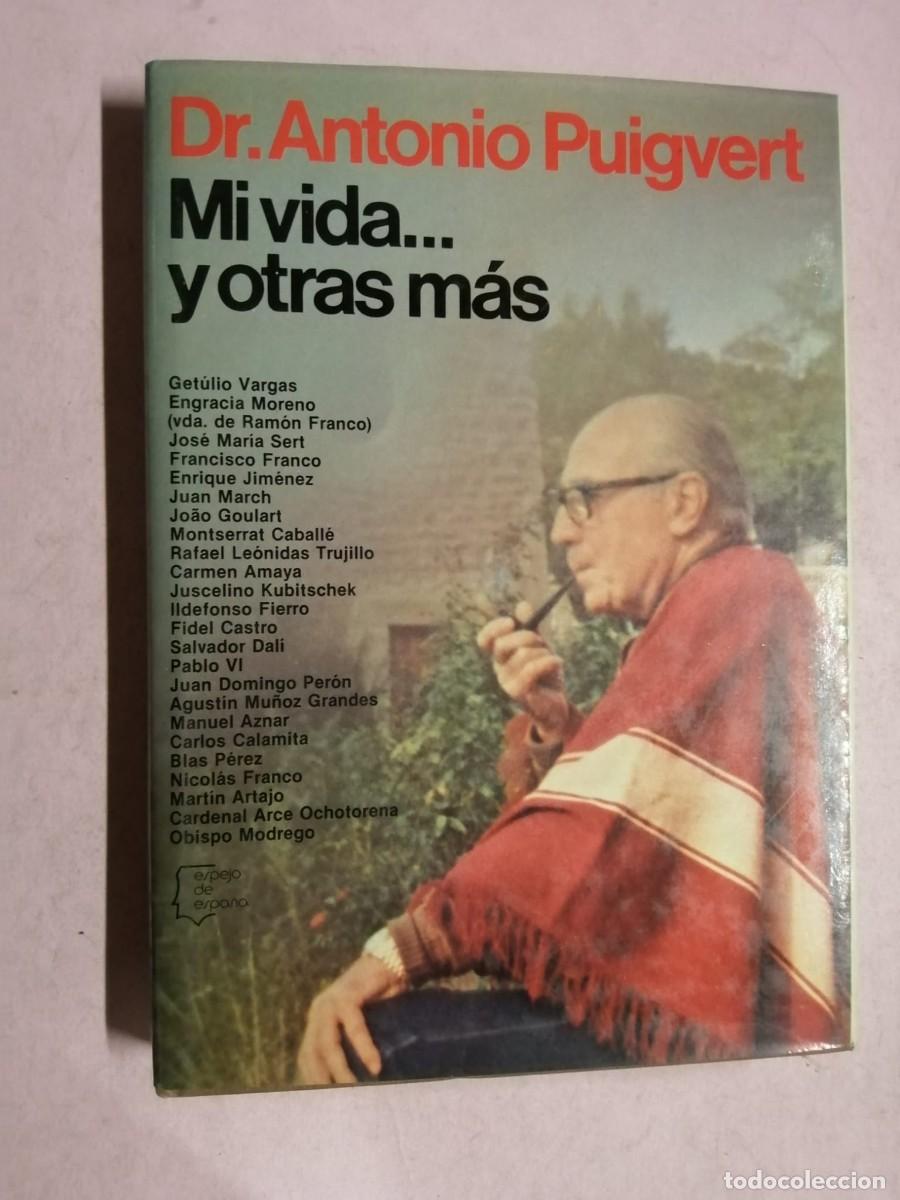 Libros de segunda mano: MI VIDA Y OTRAS MAS (Dr. ANTONIO PUIGVERT) - Foto 1