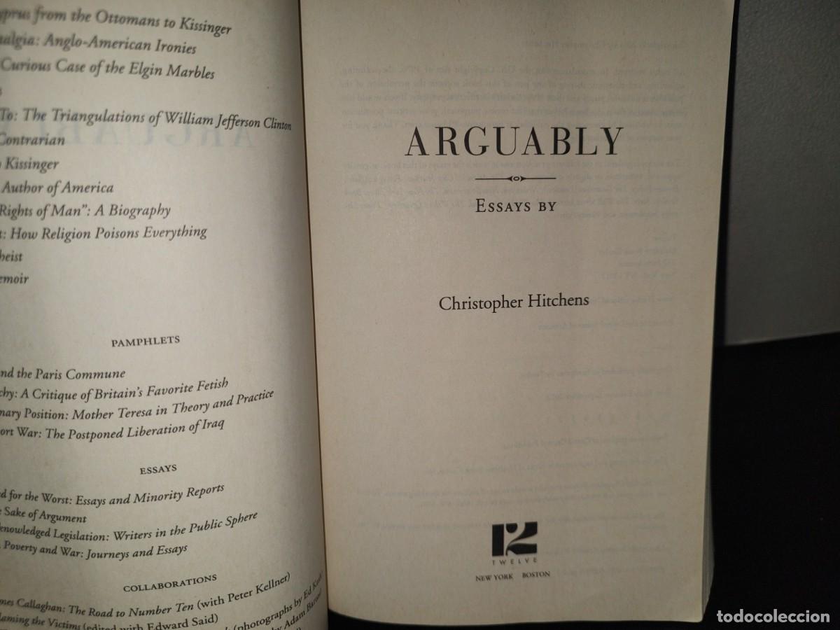 Libros de segunda mano: 215- ARGUABLY. ESSAYS BY CHRISTOPHER HITCHENS. TWELVE HACHETTE BOOK GROUP. FIRST EDITION 2012 - Foto 4