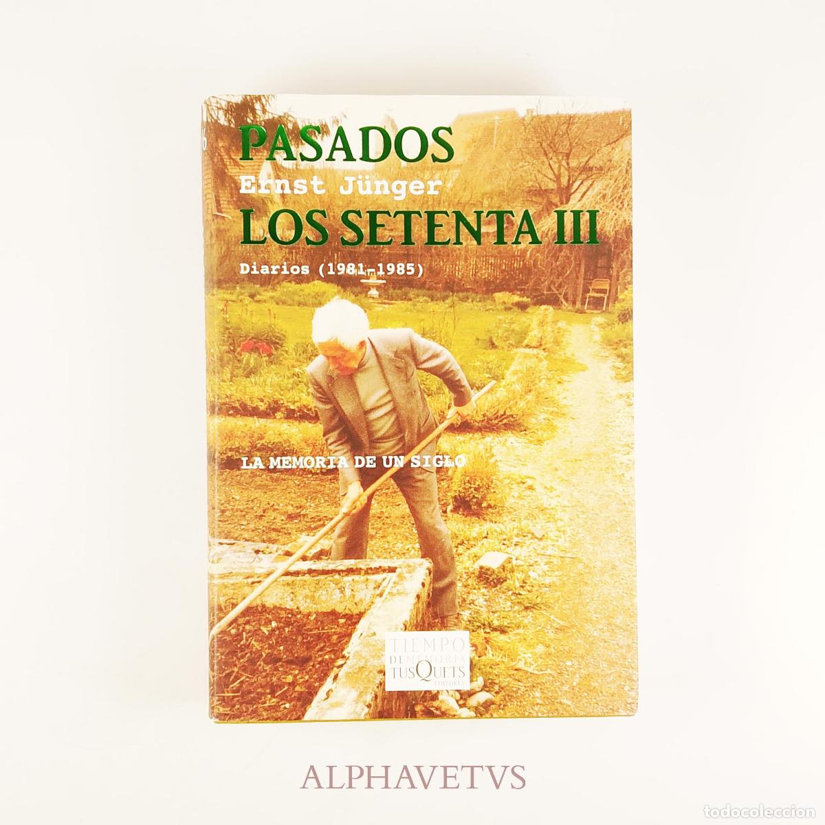 Libros de segunda mano: Pasados los setenta III - J&uuml;nger, Ernst