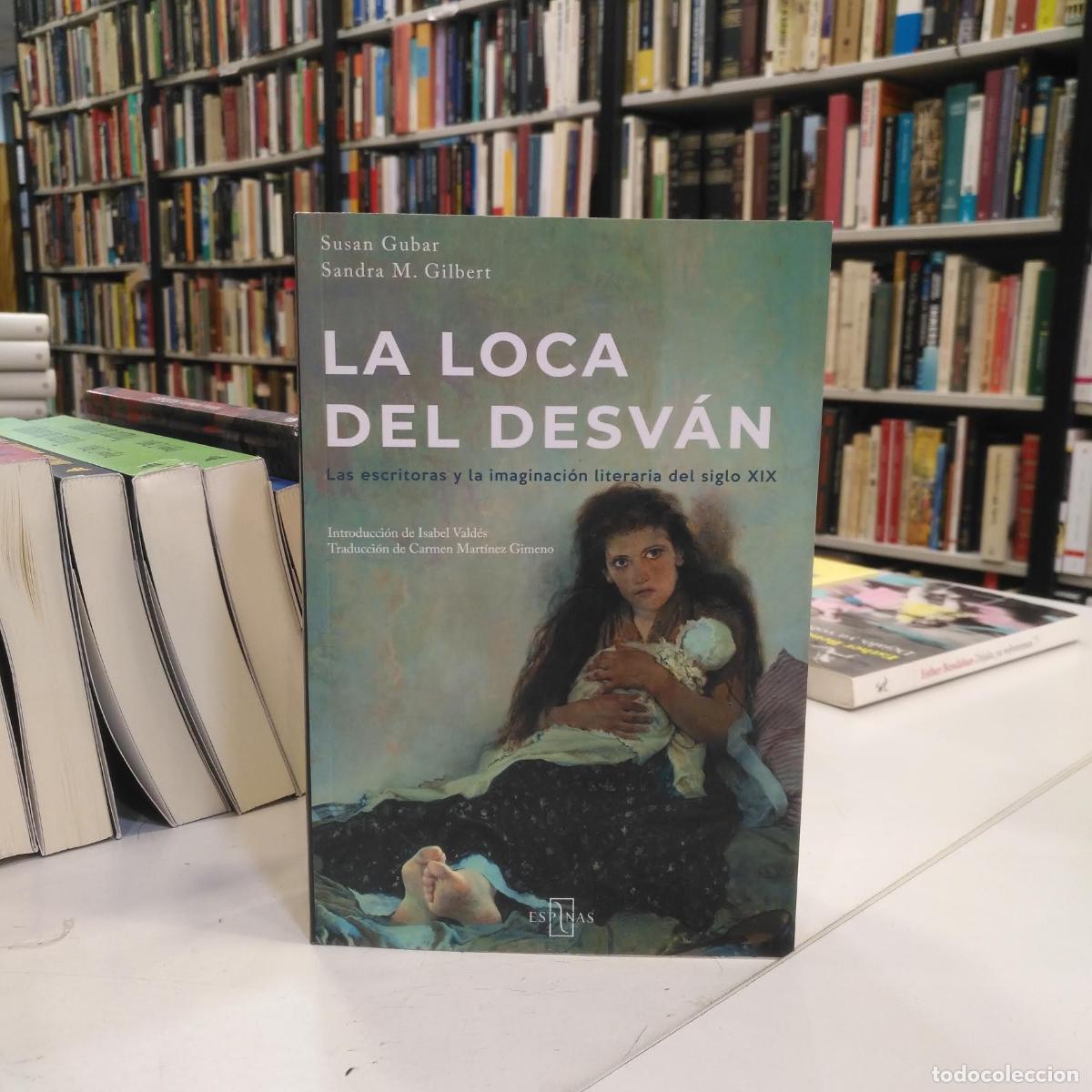 Libros de segunda mano: La loca del desv&aacute;n. - M. Gilbert, Sandra; Gubar, Susan.