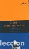 Libros de segunda mano: Escribir sobre uno mismo. - Kohan, Silvia Adela.