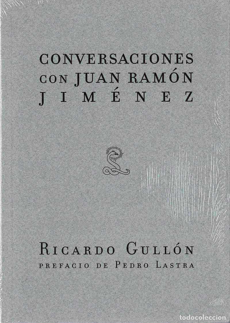 Libros de segunda mano: Conversaciones con Juan Ram&oacute;n Jim&eacute;nez - Ricardo Gull&oacute;n (precintado) - Foto 1