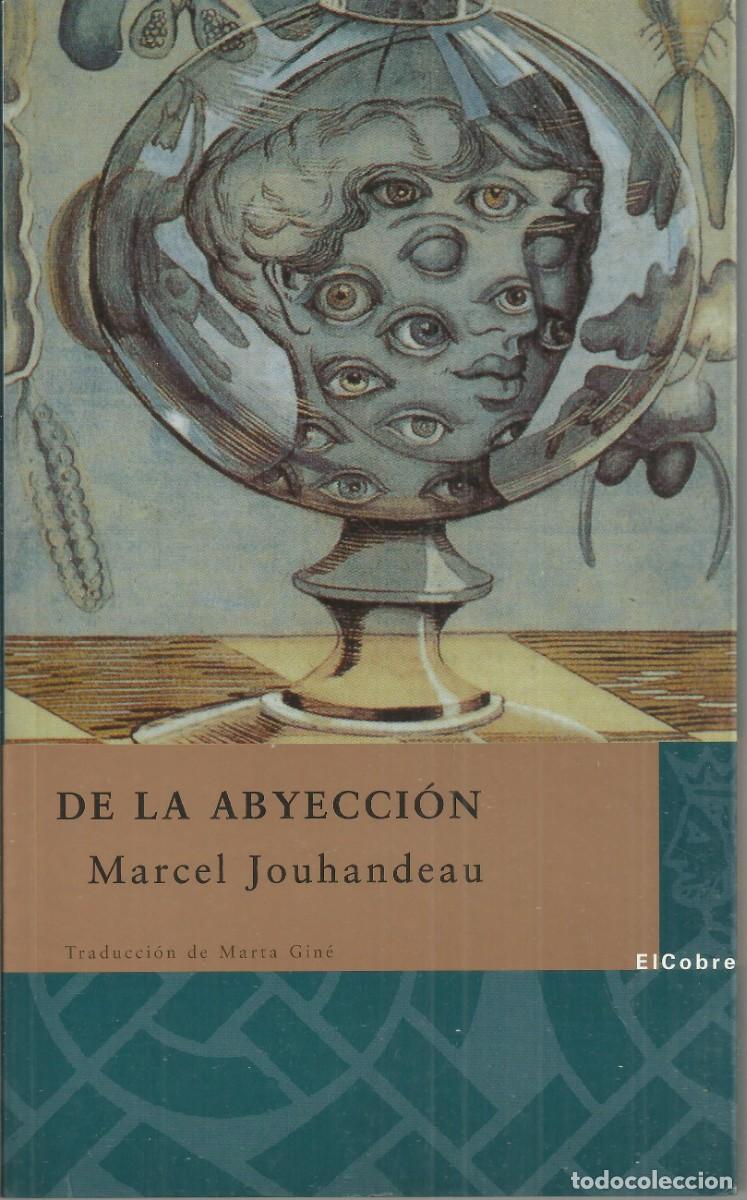 Libros de segunda mano: De la Abyecci&oacute;n. Marcel Jouhandeau. Ed. El cobre 2006 - Foto 1