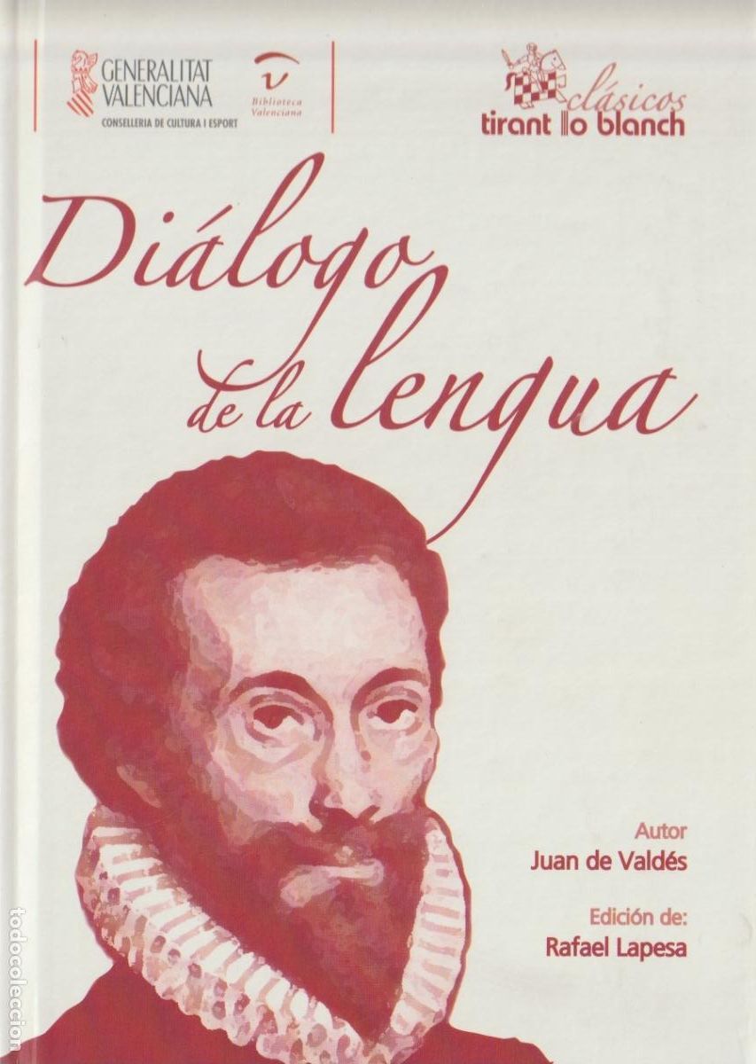 Libros de segunda mano: Di&aacute;logo de la lengua / Juan de Vald&eacute;s ; edici&oacute;n de Rafael Lapesa