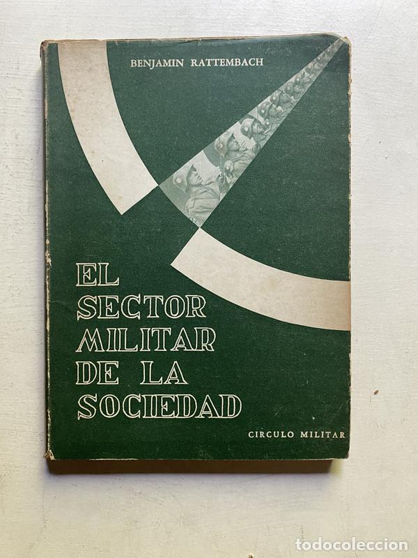 Libros de segunda mano: El sector militar de la sociedad - Rattembach Benjamin - Foto 1