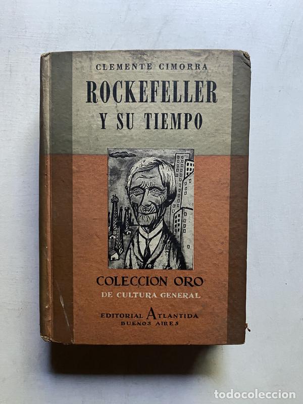 Libros de segunda mano: Rockefeller y su tiempo - Cimorra Clemente - Foto 1