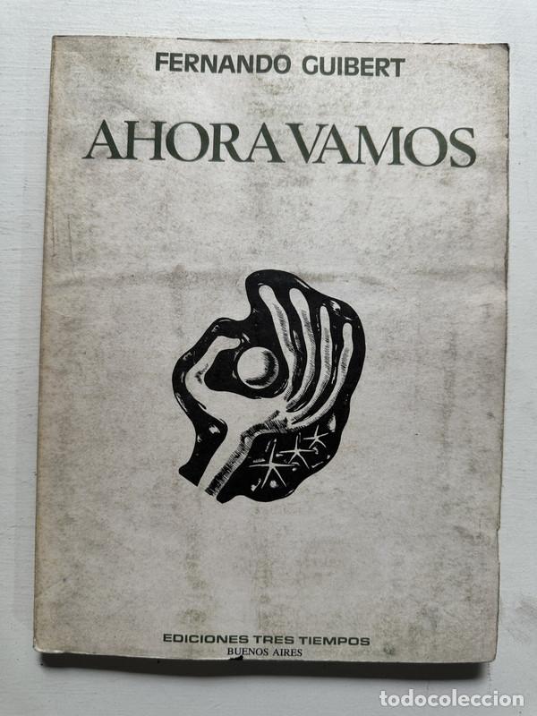 Libros de segunda mano: Ahora vamos - Guibert Fernando - Foto 1