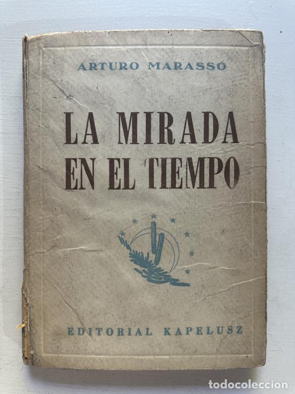 Libros de segunda mano: La mirada en el tiempo - Marasso Arturo - Foto 1