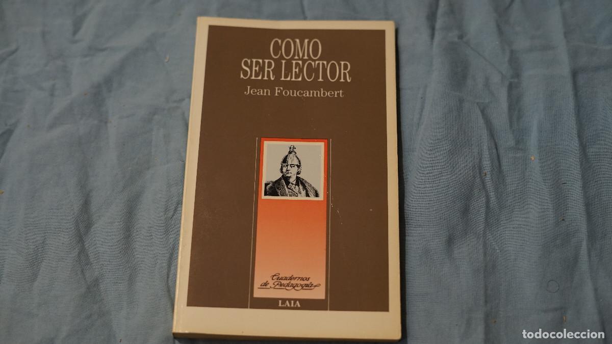 Libros de segunda mano: Jean Foucambert - Como ser lector - Laia 1989