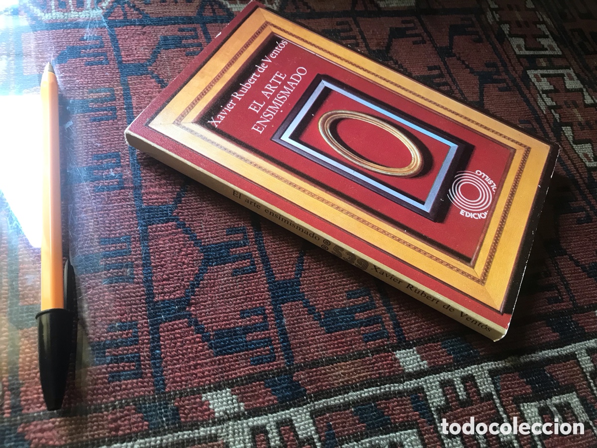 Libros de segunda mano: El arte ensimismado. Xavier Rubert de Vent&oacute;s. Ediciones Pen&iacute;nsula - Foto 1