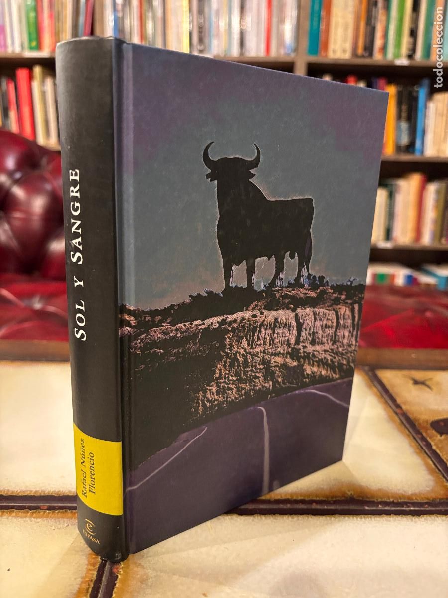 Libros de segunda mano: Sol y sangre. La imagen de Espa&ntilde;a en el mundo. Rafael N&uacute;&ntilde;ez Florencio
