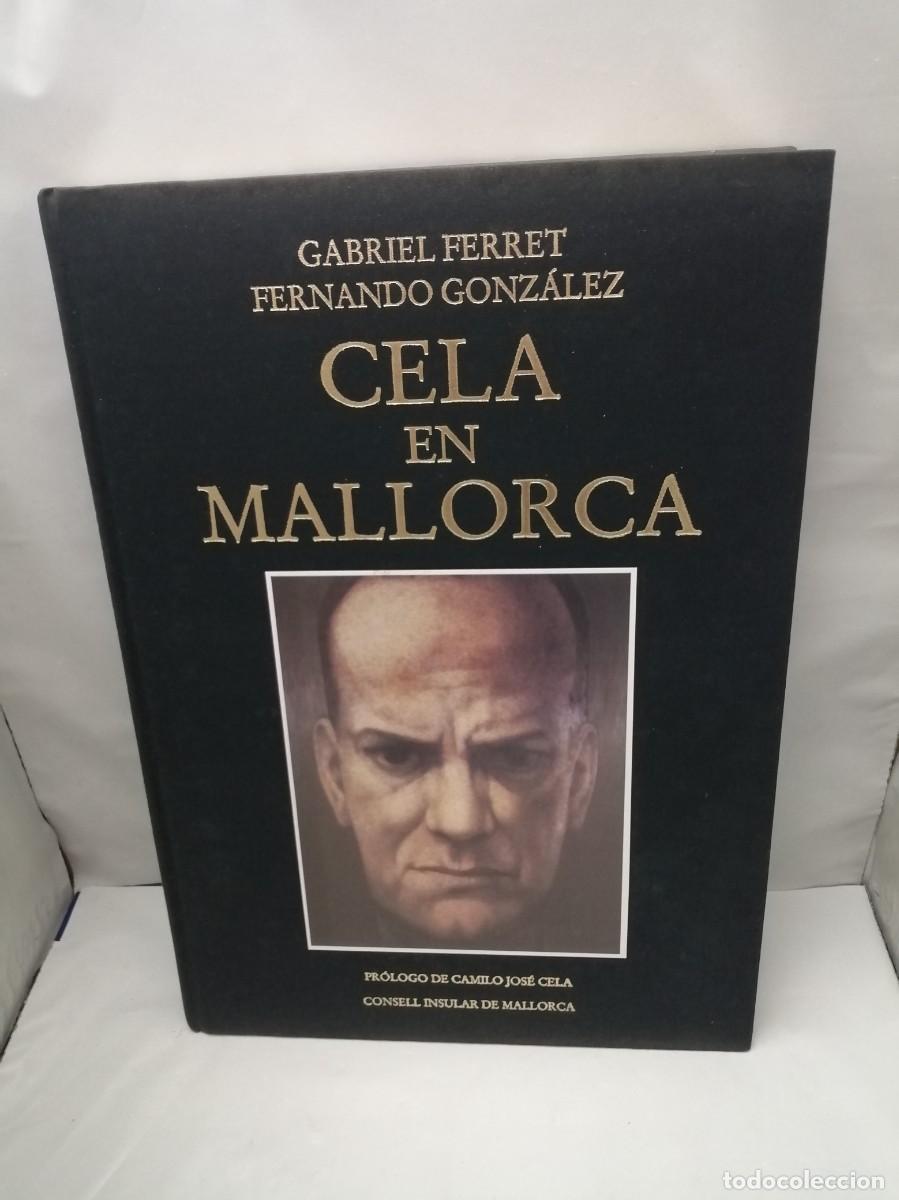 Libros de segunda mano: Cela en Mallorca (Primera edici&oacute;n, tapa dura sin sobrecubierta, Colecci&oacute;n: La Isla de la Calma)