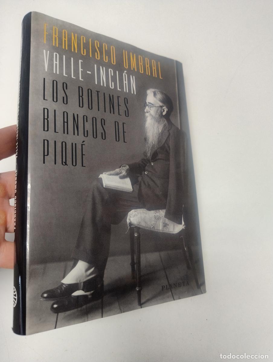 Libros de segunda mano: Valle-Incl&aacute;n. Los botines blancos de piqu&eacute; - Francisco Umbral