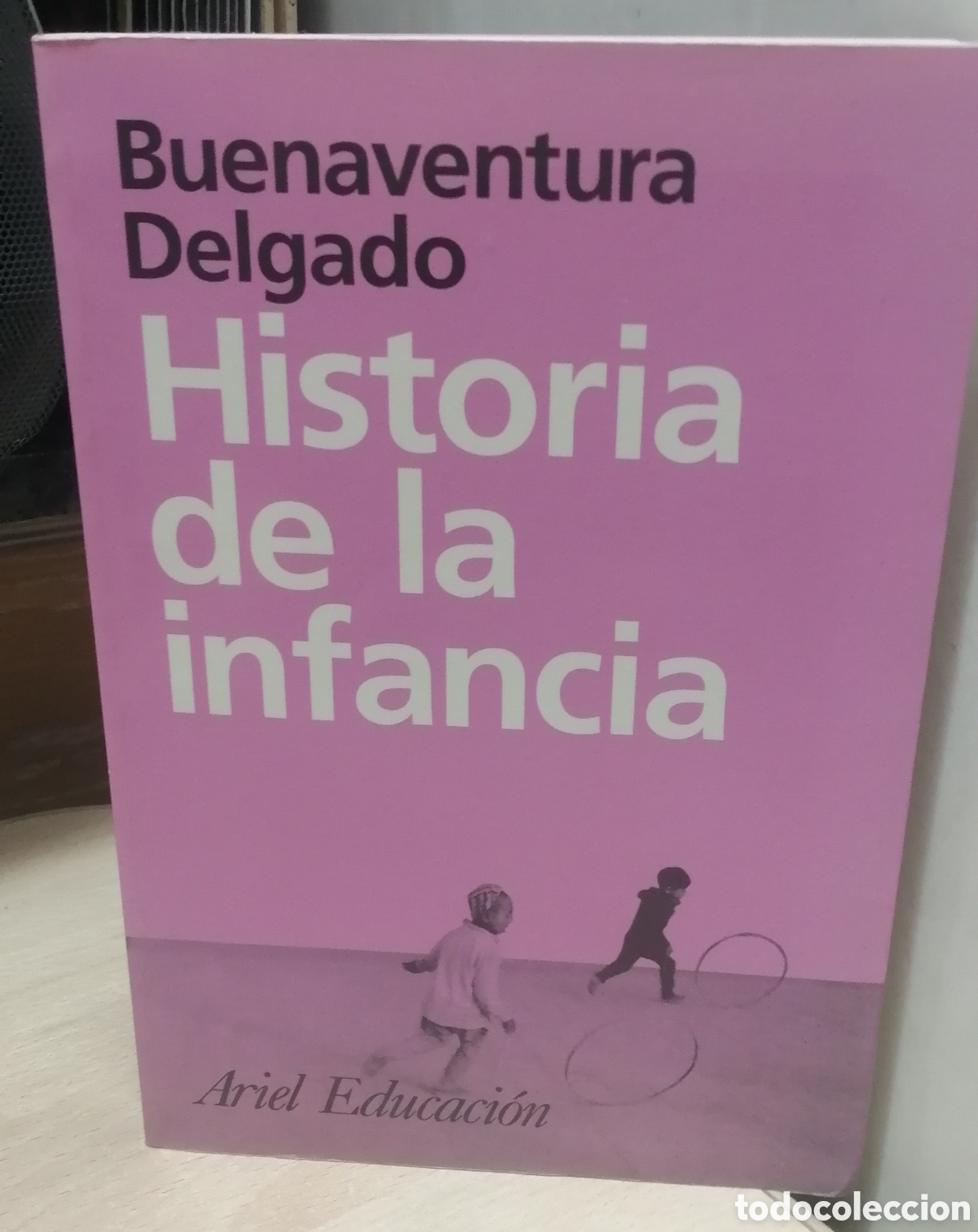 Libros de segunda mano: Historia de la infancia Buenaventura Delgado Editorial Ariel 1998
