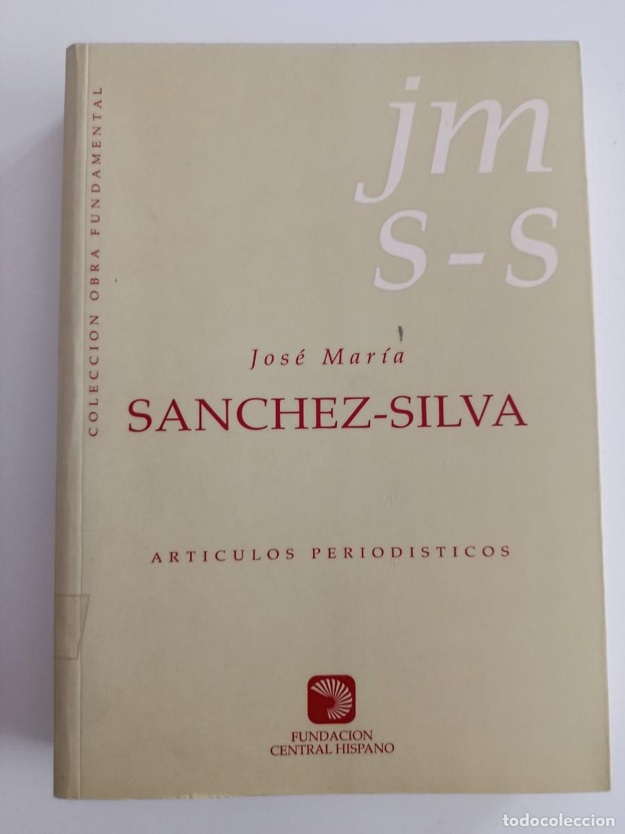 Libros de segunda mano: ART&Iacute;CULOS PERIOD&Iacute;STICOS. JOS&Eacute; MAR&Iacute;A S&Aacute;NCHEZ SILVA. FUNDACI&Oacute;N CENTRAL HISPANO. 1996