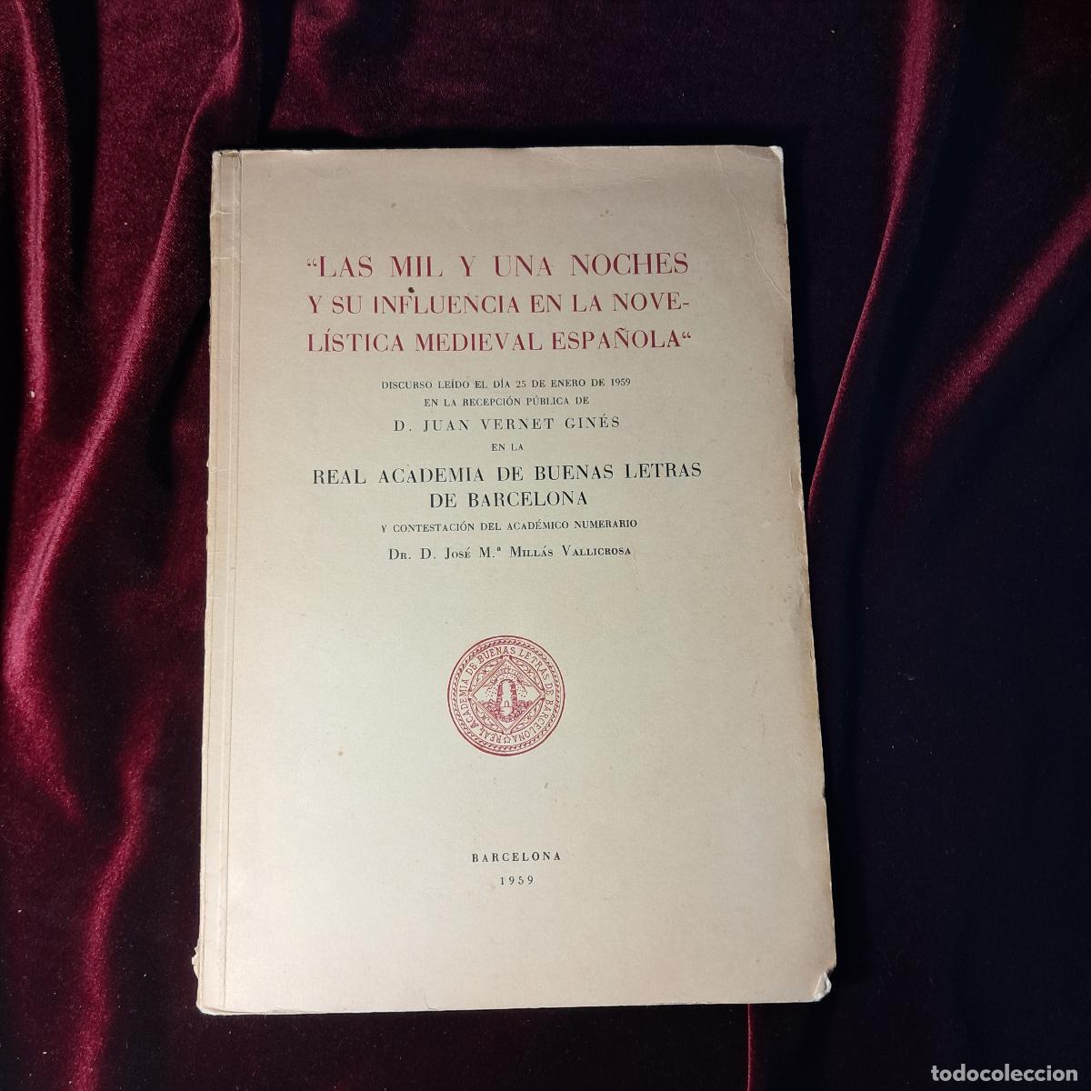 Libros de segunda mano: LAS MIL Y UNA NOCHES Y SU INFLUENCIA EN LA NOVEL&Iacute;STICA MEDIEVAL ESPA&Ntilde;OLA. 1959