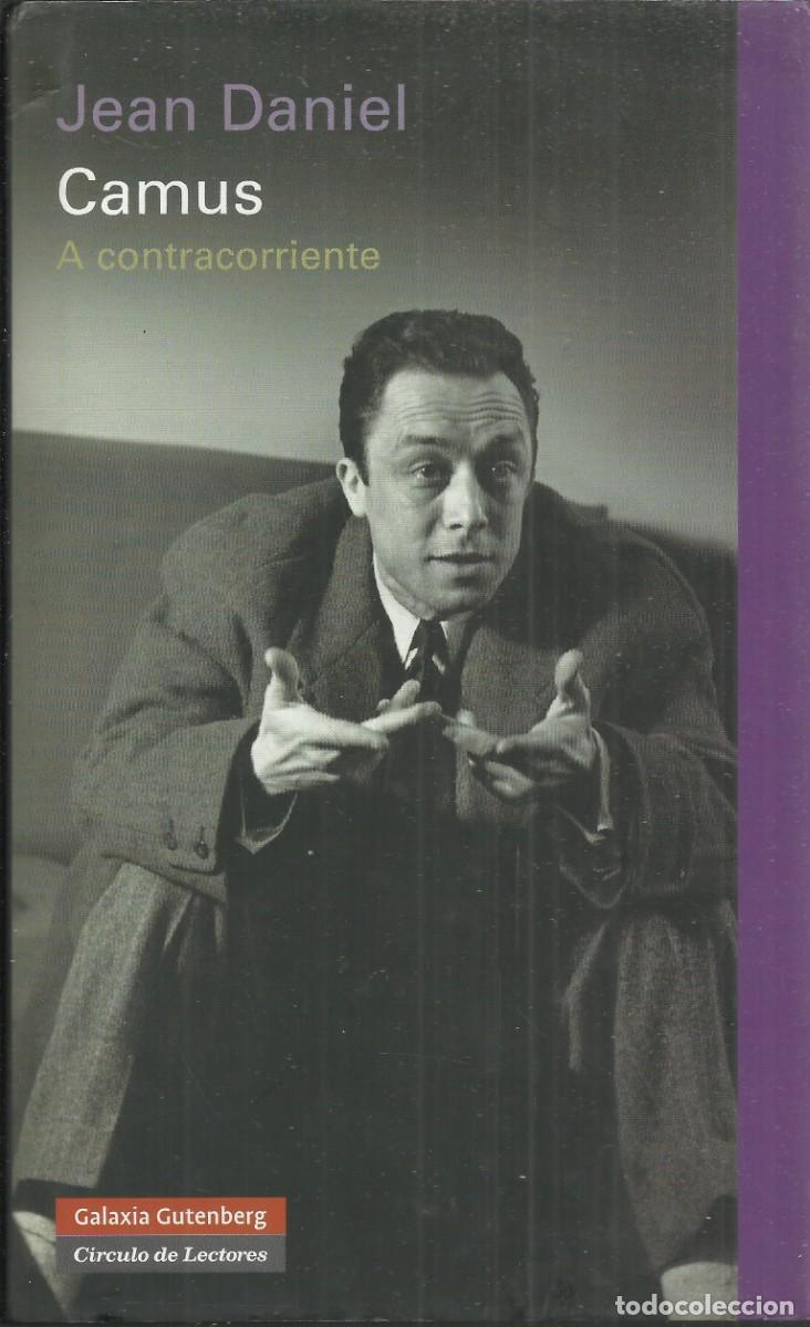 Libros de segunda mano: Camus a contracorriente. Jean Daniel. editorial Gutemberg - Foto 1