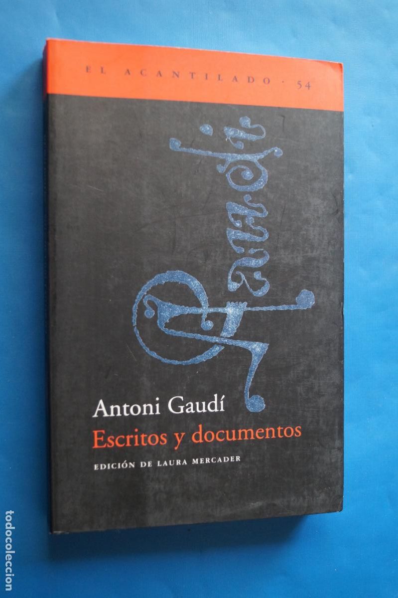 Libros de segunda mano: ESCRITOS Y DOCUMENTOS. ANTONI GAUDI