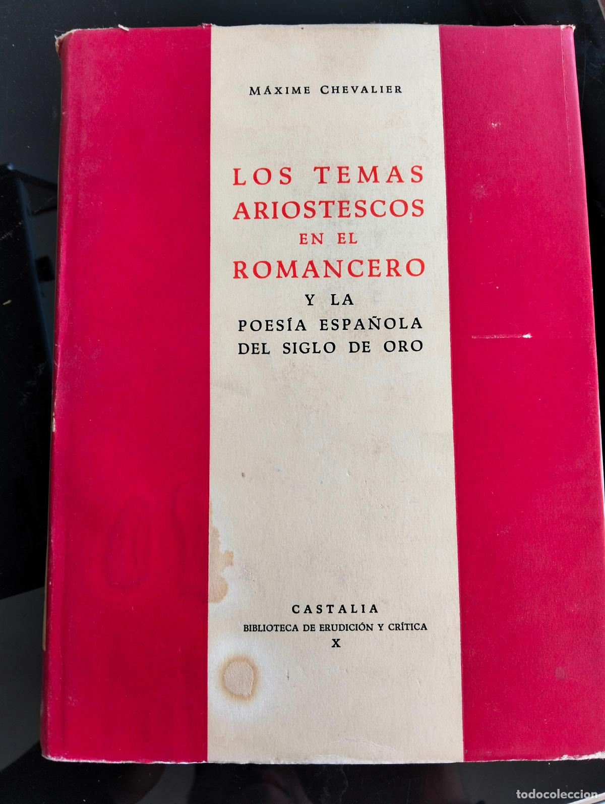 Libros de segunda mano: Literatura. Historia. Temas Ariostescos en el Romancero, M. Chevalier, Castalia, 1968 L54