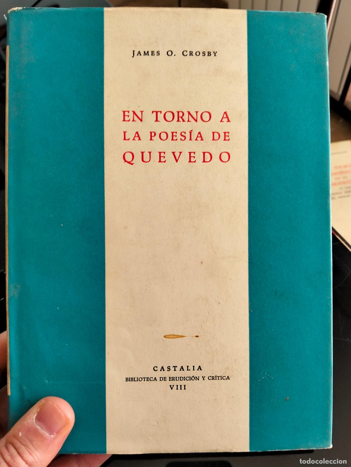Libros de segunda mano: Literatura. En Torno a la Poesia de Quevedo, James Crosby, Castalia, 1967 VISITA MI CATALOGO L54