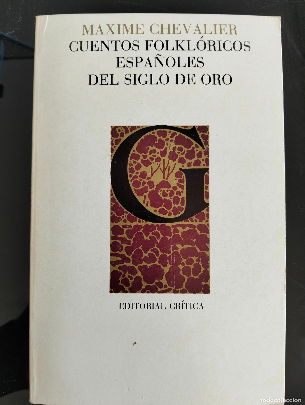 Libros de segunda mano: Literatura. Cuentos Folkloricos Espa&ntilde;oles, Maxime Chevalier, Critica, 1983 VISITA CATALOGO L54