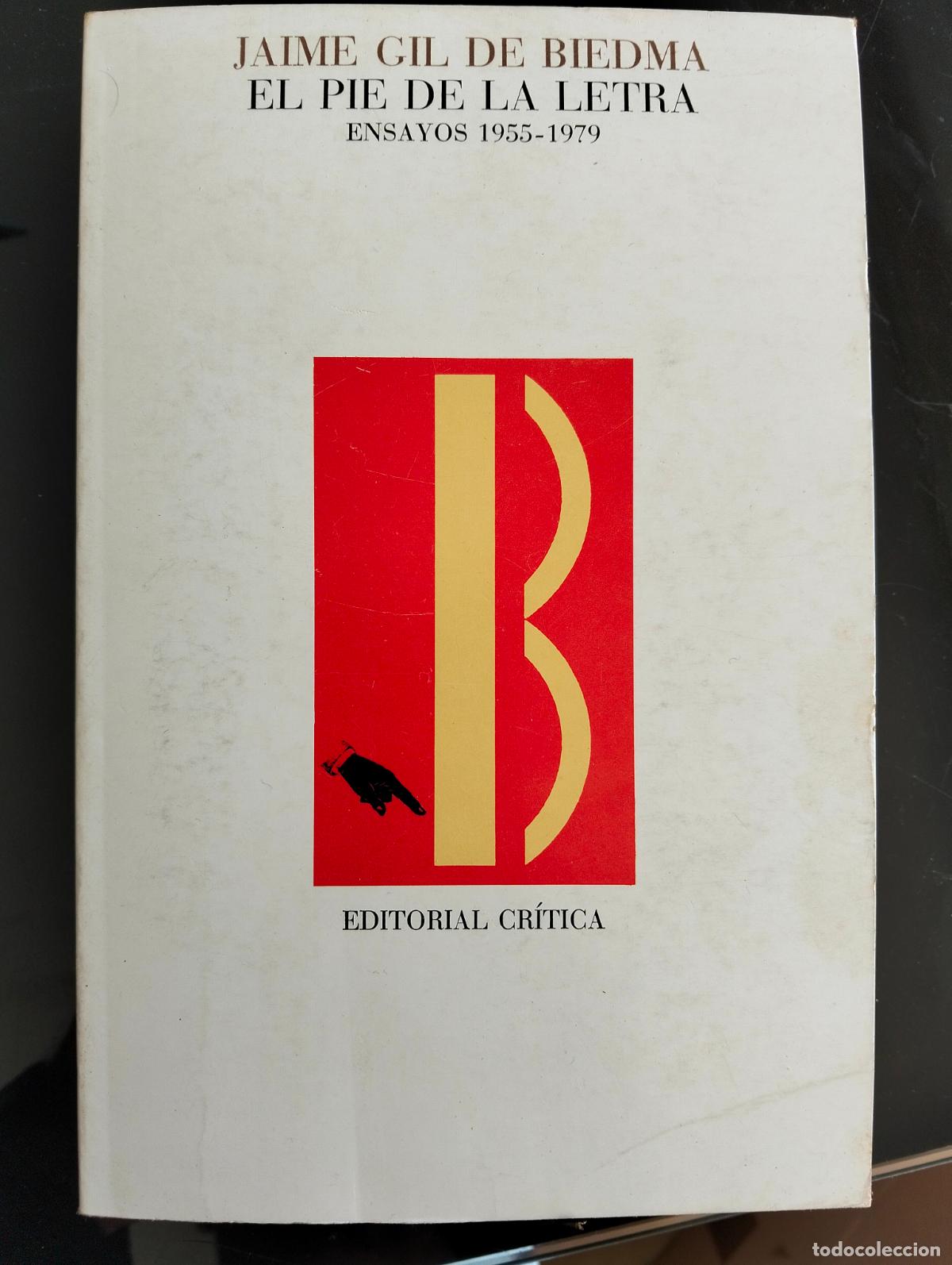 Libros de segunda mano: Ensayos. El Pie de la Letra, Jaime Gil de Biedma, ed. Critica, 1980. VISITA MI CATALOGO L54