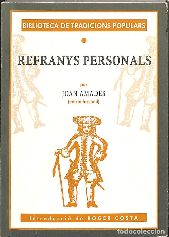 Libros de segunda mano: Refanys personals - Joan Amades - Edicions el M&egrave;dol - Biblioteca de Tradicions Populars, N&ordm; 40