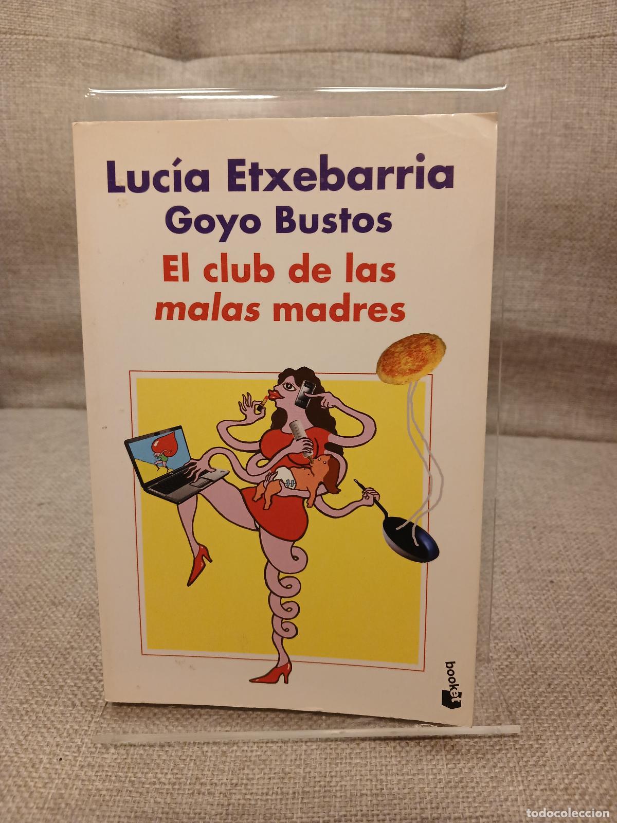 Gebrauchte B&uuml;cher: El club de las malas madres - Luc&iacute;a Etxebarr&iacute;a