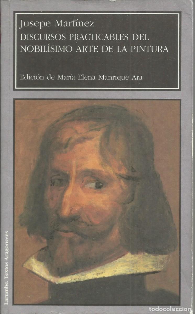 Libros de segunda mano: Jusepe Martinez. Discursos . Larumbe ediciones, a&ntilde;o 2008. - Foto 1