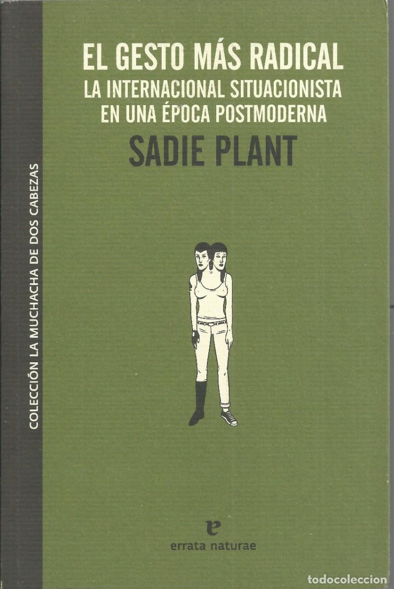 Livros em segunda m&atilde;o: El gesto m&aacute;s radical. Sadie Plant. Errata naturae
