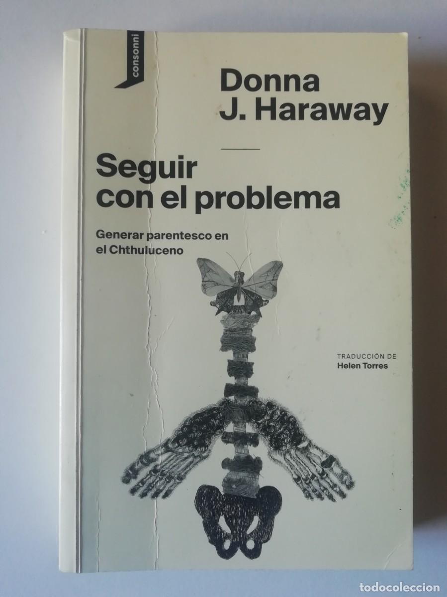 Libros de segunda mano: SEGUIR CON EL PROBLEMA - DONNA J. HARAWAY - ED. CONSONNI 2019