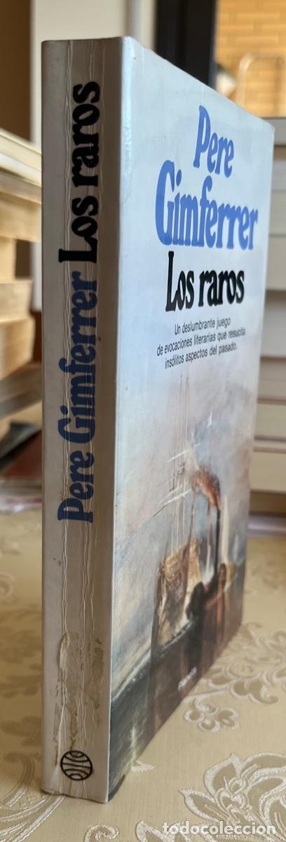Libros de segunda mano: Gimferrer, Pere.- Los raros - Foto 2