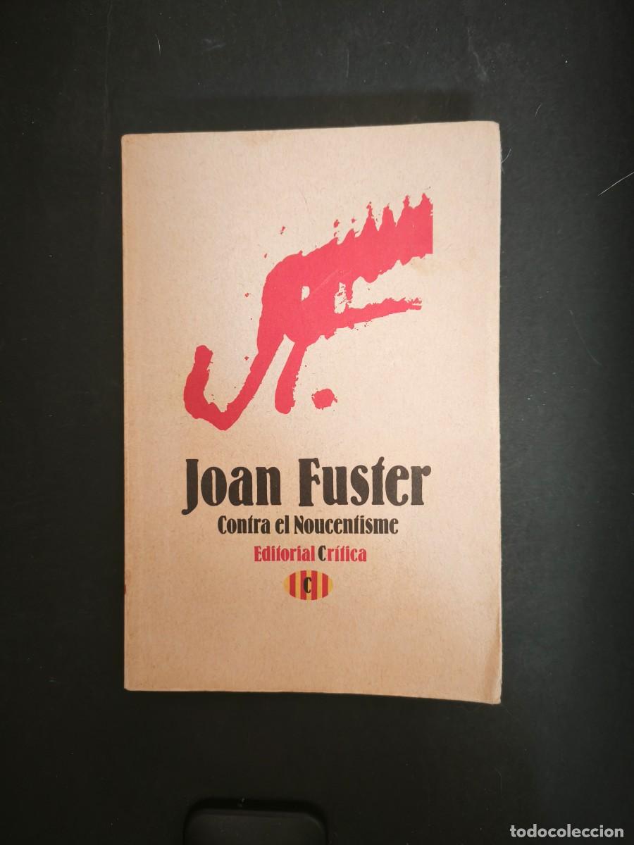 Libros de segunda mano: Contra el Noucentisme - Joan Fuster - Foto 1