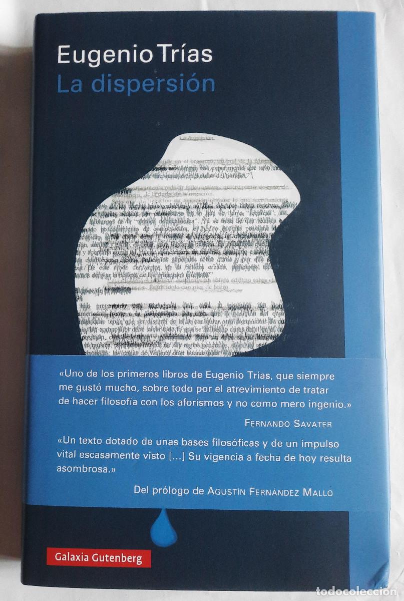 Libros de segunda mano: La dispersi&oacute;n (Eugenio Tr&iacute;as) Galaxia Gutenberg - Foto 1