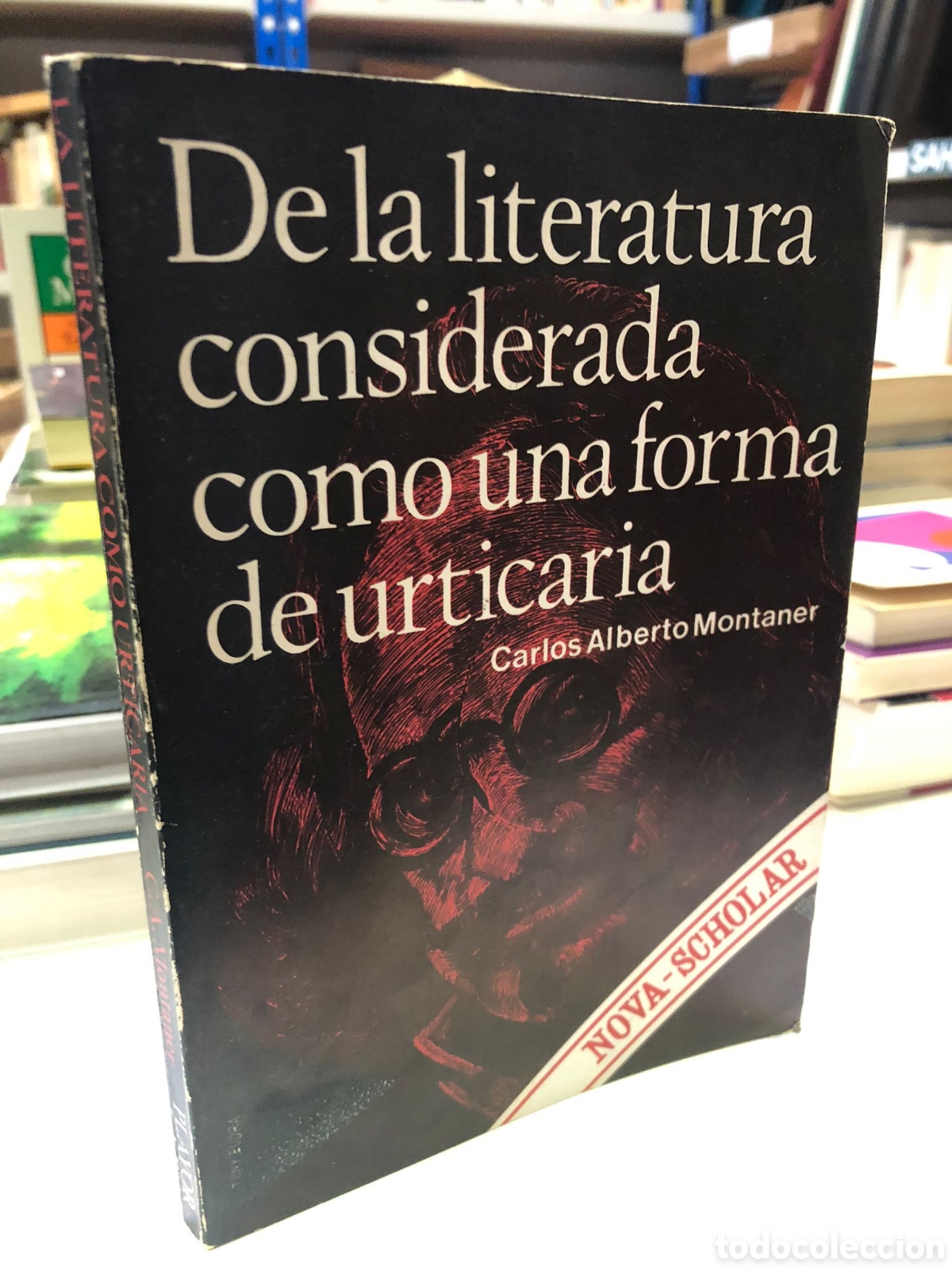 Livros em segunda m&atilde;o: De la literatura considerada como una forma de urticaria - Carlos Alberto Montaner