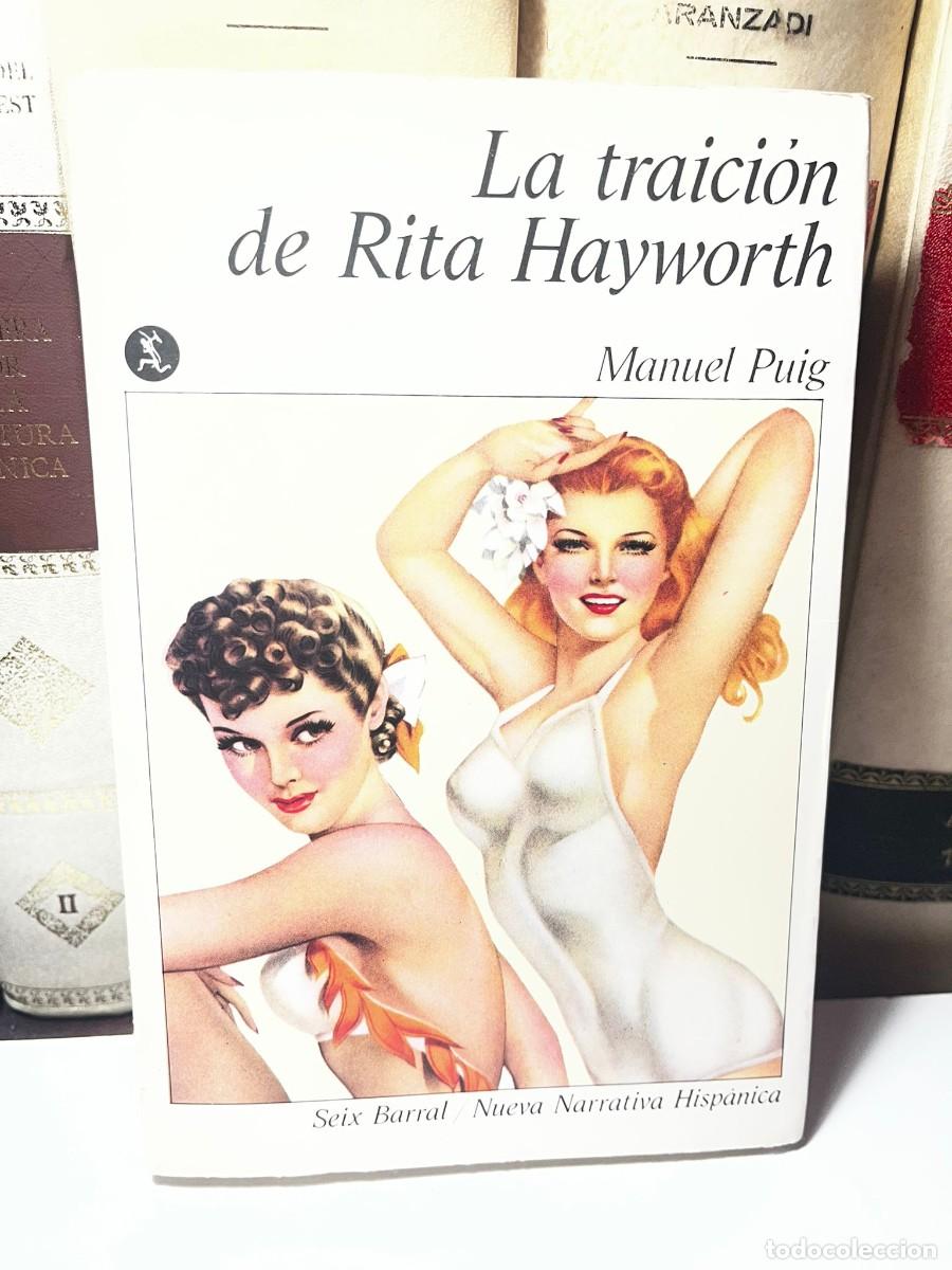 Libros de segunda mano: LA TRAICI&Oacute;N DE RITA HAYWORTH. Manuel Puig. Seix Barral / Nueva Narrativa Hisp&aacute;nica. 1979.