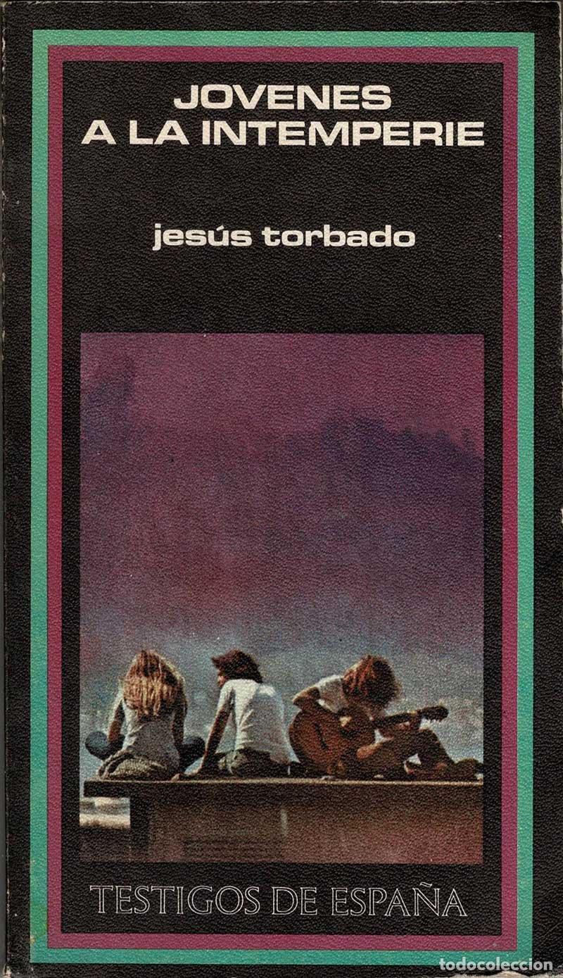 Libros de segunda mano: J&oacute;venes a la intemperie - Jes&uacute;s Torbado - Foto 1