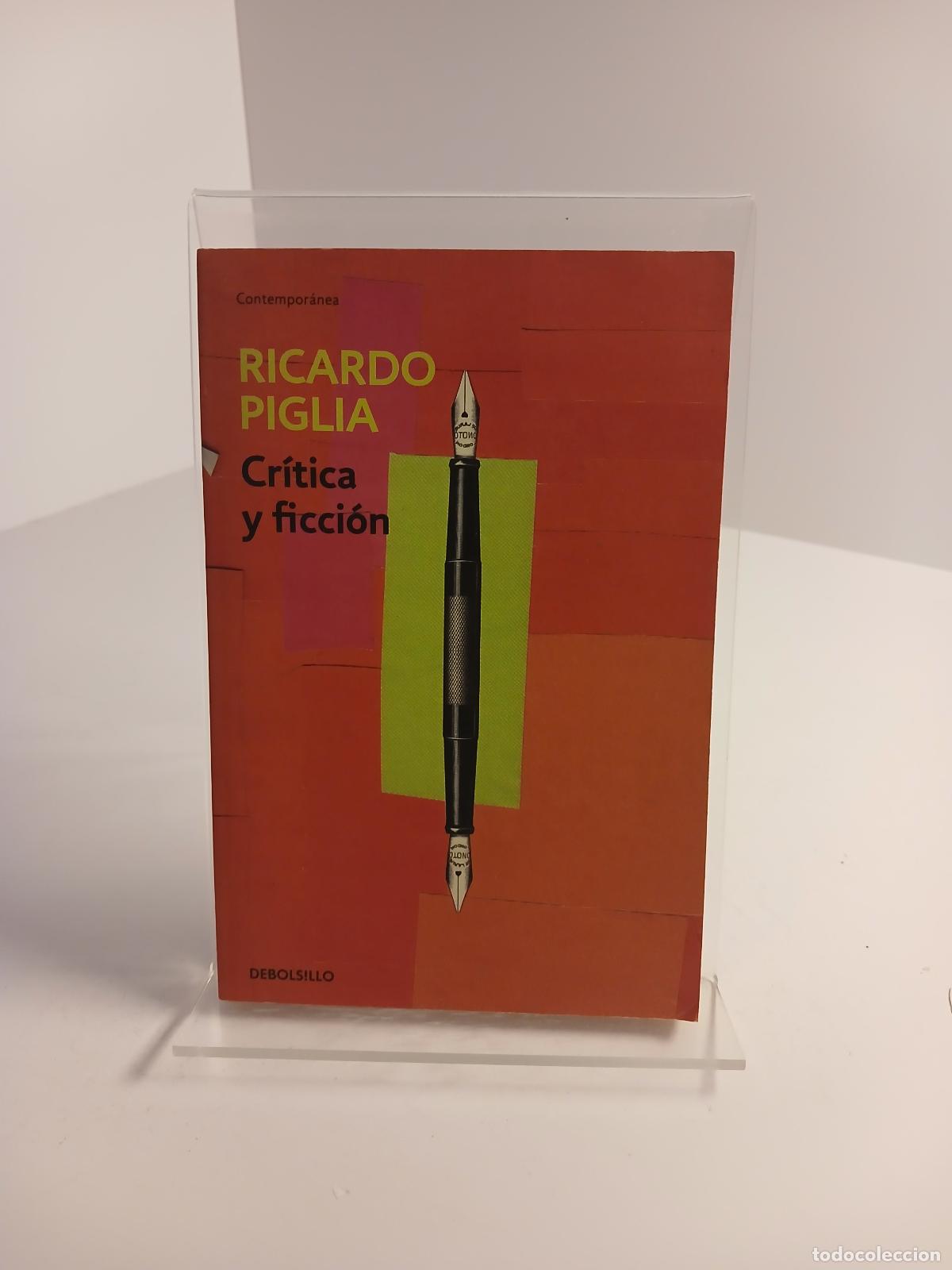 Second hand books: Cr&iacute;tica y ficci&oacute;n - Ricardo Piglia