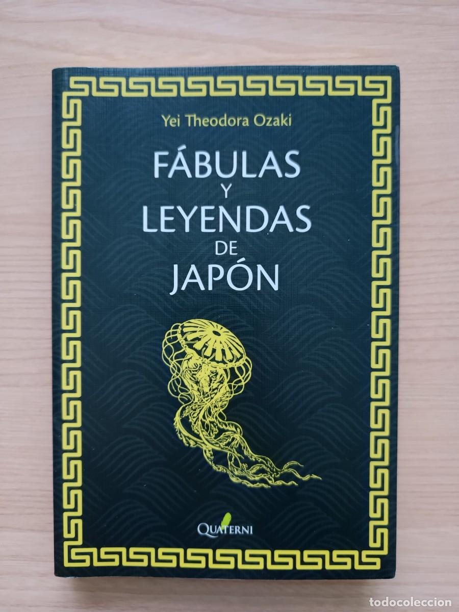 Libros de segunda mano: F&aacute;bulas y leyendas de Jap&oacute;n - Yei Theodora Ozaki