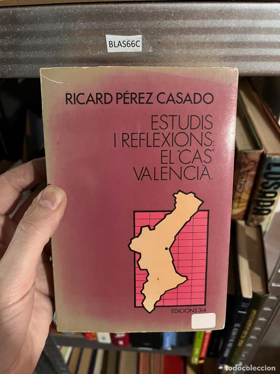 Libros de segunda mano: BLAS66C RICARD P&Eacute;REZ CASADO ESTUDIS I REFLEXIONS EL CAS VALENCIA.
