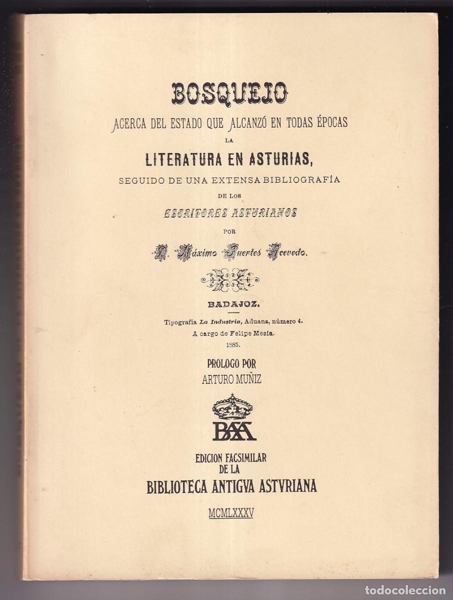 Libros de segunda mano: M&Aacute;XIMO FUERTES ACEVEDO: BOSQUEJO ACERCA DEL ESTADO QUE ALCANZ&Oacute; LA LITERATURA EN ASTURIAS. 1985