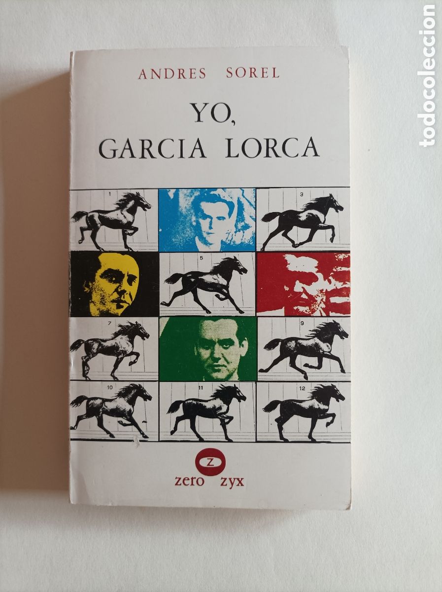 Livros em segunda m&atilde;o: Yo, Garc&iacute;a Lorca / Andr&eacute;s SOREL. Col. Biblioteca Promoci&oacute;n del Pueblo. Madrid: Ed. Zero, 1977